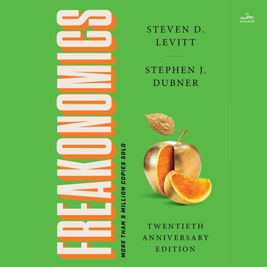 Freakonomics Twentieth Anniversary Edition