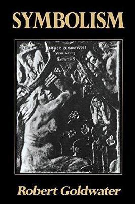 Symbolism - Robert Goldwater - cover