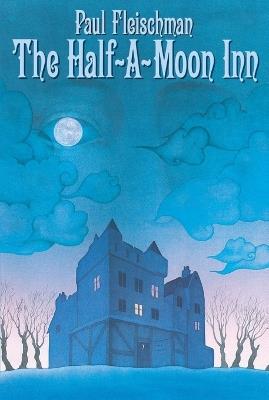 The Half-a-Moon Inn - Paul Fleischman - cover