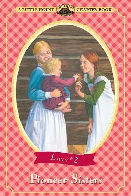 Pioneer Sisters - Laura Ingalls Wilder - cover