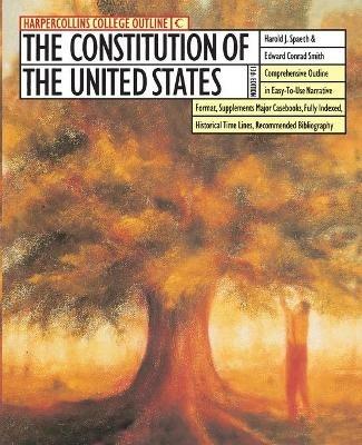 Constitution of the United States - Harold J. Spaeth,Edward C. Smith - cover