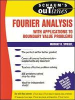 Schaum's Outline of Fourier Analysis with Applications to Boundary Value Problems
