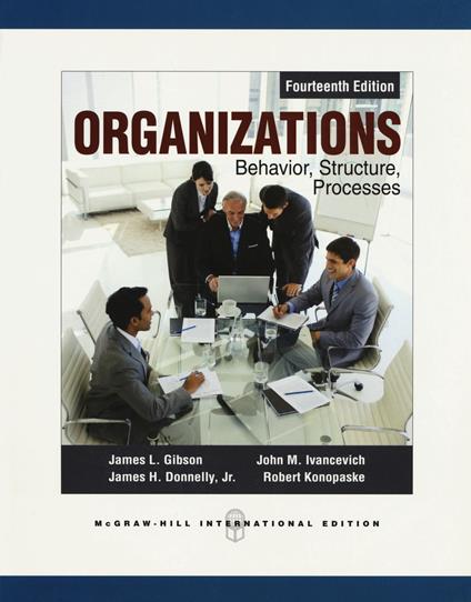 Organizations: behavior, structure, processes - James L. Gibson,John M. Ivancevich,James H. jr. Donnelly - copertina