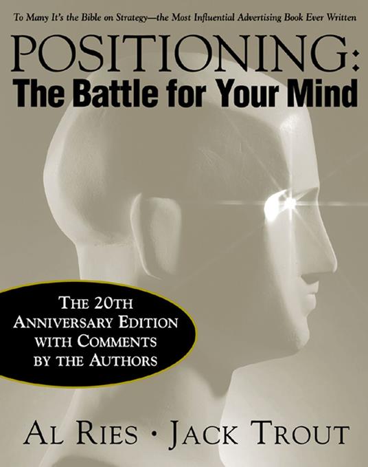 Positioning: The Battle for Your Mind, 20th Anniversary Edition