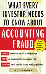 What Every Investor Needs to Know About Accounting Fraud