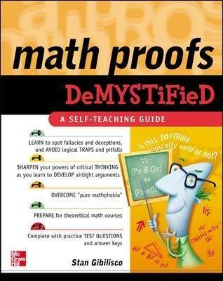 Math Proofs Demystified - Stan Gibilisco - cover