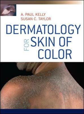 Dermatology for skin of color - A. Paul Kelly,Susan C. Taylor - copertina