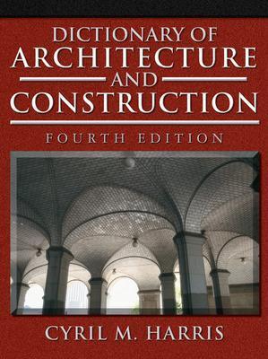 Dictionary of Architecture and Construction - Cyril Harris - cover