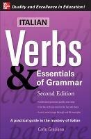 Italian Verbs & Essentials of Grammar, 2E. - Carlo Graziano - cover