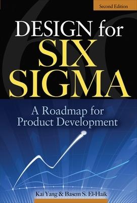 Design for Six Sigma - Kai Yang,Basem EI-Haik - cover