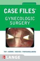 Case Files Gynecologic Surgery