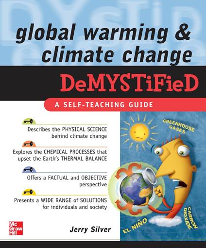 Global Warming and Climate Change Demystified