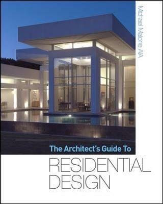 The architect's guide to residential design - Michael Malone - copertina