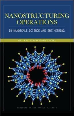 Nanostructuring operations in nanoscale science and engineering - Kal Sharma - copertina