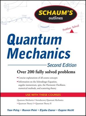 Schaum's Outline of Quantum Mechanics, Second Edition - Yoav Peleg,Reuven Pnini,Elyahu Zaarur - cover