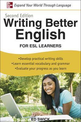 Writing better english: for Esl learners - Ed Swick - copertina