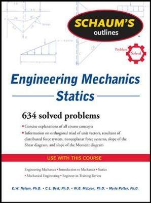 Schaum's Outline of Engineering Mechanics: Statics - E. Nelson,Charles Best,William McLean - cover
