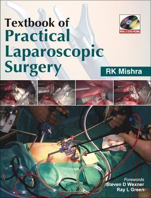 Textbook of practical laparoscopic surgery. Con DVD - R. K. Mishra - copertina