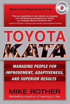 Toyota kata. Managing people for continuous improvement and superior results - Mike Rother - copertina