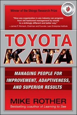 Toyota kata. Managing people for continuous improvement and superior results - Mike Rother - copertina