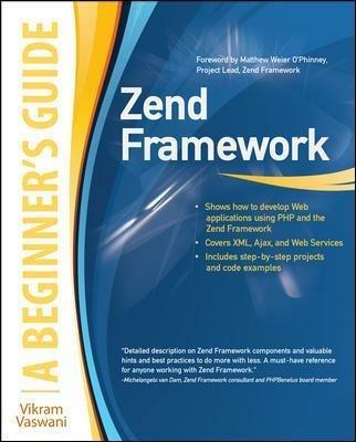 Zend framework. A beginner's guide - Vikram Vaswani - copertina