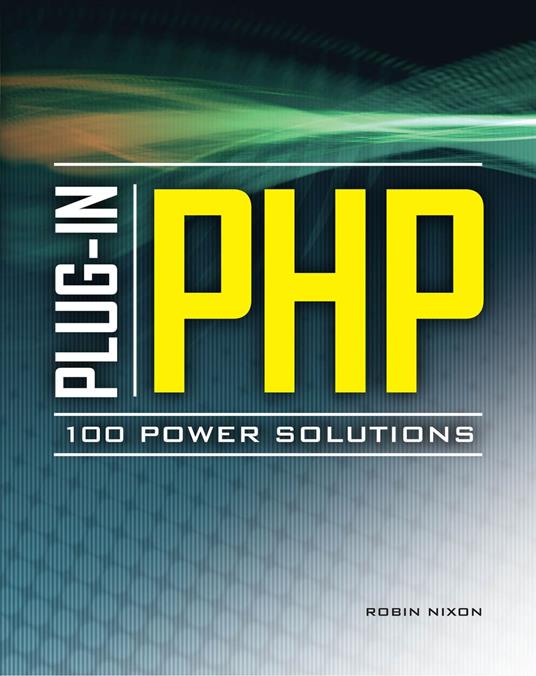 Plug-In PHP: 100 Power Solutions