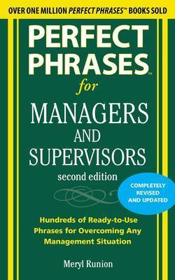 Perfect Phrases for Managers and Supervisors, Second Edition - Meryl Runion - cover