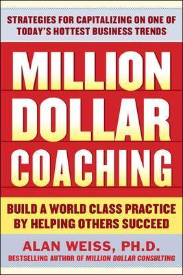 Million Dollar Coaching - Alan Weiss - cover