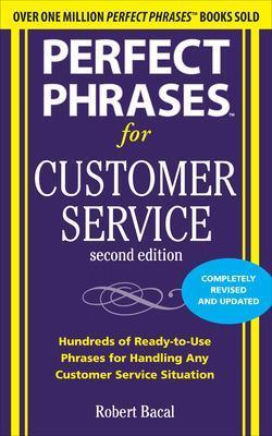 Perfect Phrases for Customer Service, Second Edition - Robert Bacal - cover