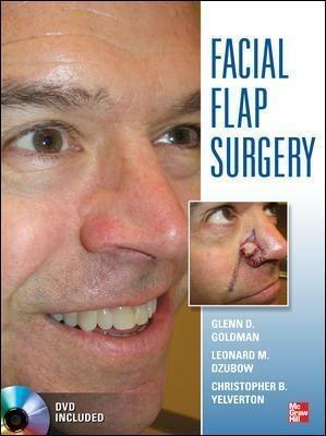 Facial flaps surgery. Con DVD - Glenn D. Goldman,Leonard M. Dzubow,Christopher B. Yelverton - copertina