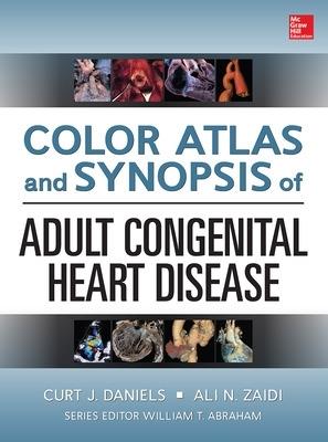 Color atlas and synopsis of congenital cardiology. Con DVD - Curt J. Daniels,Ali N. Zaidi - copertina