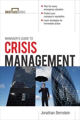 Manager's Guide to Crisis Management - Jonathan Bernstein - cover