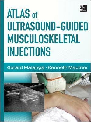 Atlas of ultrasound-guided musculoskeletal injections. Ediz. illustrata - Gerard Malanga,Kenneth Mautner - copertina