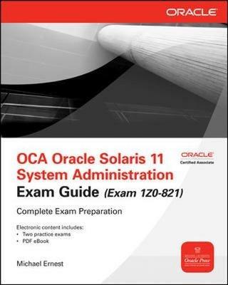 OCA Oracle Solaris 11 System Administration Exam Guide (Exam 1Z0-821) - Michael Ernest,Bill Calkins,Paul Watters - copertina