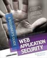 Web Application Security, A Beginner's Guide - Bryan Sullivan,Vincent Liu - cover