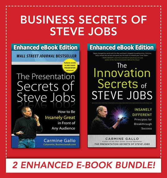Business Secrets of Steve Jobs: Business Secrets of Steve Jobs: Presentation Secrets and Innovation secrets all in one book! (ENHANCED EBOOK BUNDLE)
