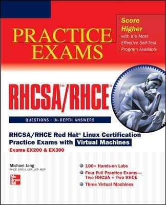 RHCSA/RHCE Red Hat Linux certification practice. Exams with virtual machines - Michael Jang - copertina