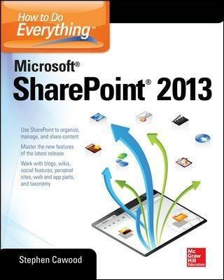 How to do everything Microsoft SharePoint 2013 - Stephen Cawood - copertina