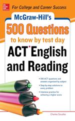McGraw-Hill's 500 ACT English and Reading Questions to Know by Test Day