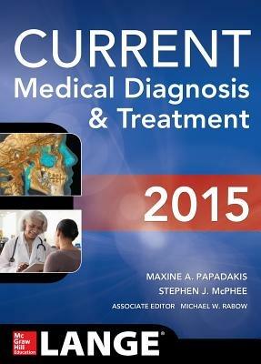 Current medical diagnosis & treatment - Maxine A. Papadakis,Stephen J. McPhee,Michael W. Rabow - copertina