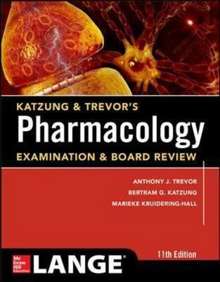 Katzung & Trevor's pharmacology examination and board review - Anthony J. Trevor,Bertram G. Katzung,Marieke Kruidering-Hall - copertina
