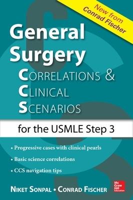 General surgery:correlations and clinical scenarios - Conrad Fischer,Niket Sonpal - copertina