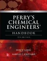 Perry's Chemical Engineers' Handbook - Don Green,Marylee Z. Southard - cover