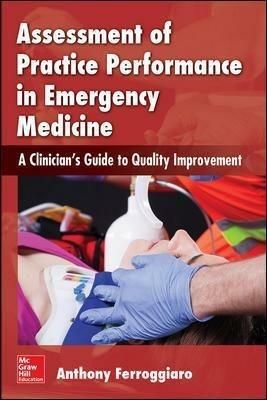 Assessment of practice performance in emergency medicin - Anthony Ferroggiaro - copertina
