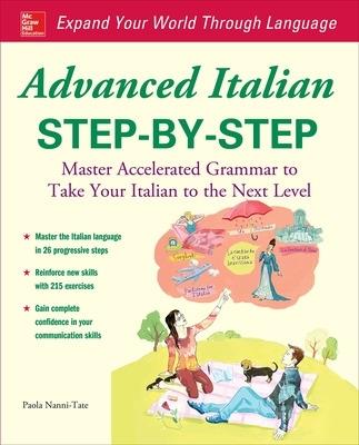 Advanced Italian Step-by-Step - Paola Nanni-Tate,Paola Nanni-Tate - cover