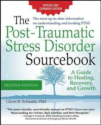 The post-traumatic stress disorder. Sourcebook - Glenn R. Schiraldi - copertina