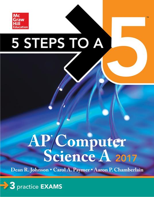 5 Steps to a 5 AP Computer Science 2017 Edition