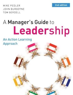 A Manager's Guide to Leadership - Mike Pedler,John Burgoyne,Tom Boydell - cover