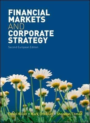 Financial markets and corporate strategy - David Hillier,Mark Grinblatt,Titman Sheridan - copertina