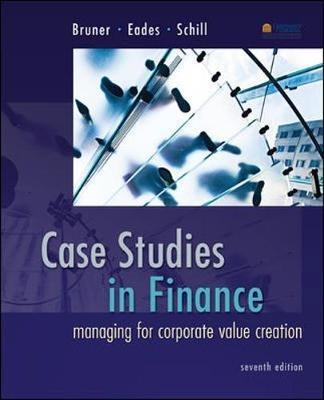 Case Studies in Finance - Robert F. Bruner,Kenneth M. Eades,Michael H. Schill - cover